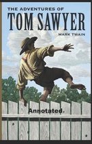 The Adventures of Tom Sawyer Annotated