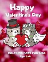 Happy Valentine's Day Coloring Book For Kids Ages 4-8: Colouring Pages With Hearts And Animals Designs For Children Ages 4-8 and Adults