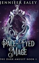 The Pale-Eyed Mage