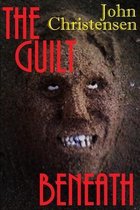 The Guilt Beneath