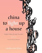 China to Light Up a House, Volume 2