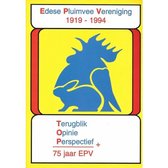 Edese Pluimvee Vereniging 1919-1994