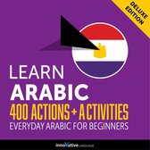 Learn Arabic: 400 Actions + Activities - Everyday Arabic for Beginners (Deluxe Edition)