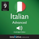 Learn Italian - Level 9: Advanced Italian, Volume 1
