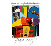 Oscar Jan Hoogland + Han Bennink: Goede Reis