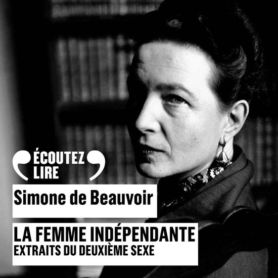 La femme indépendante (extraits du Deuxième sexe) - cover