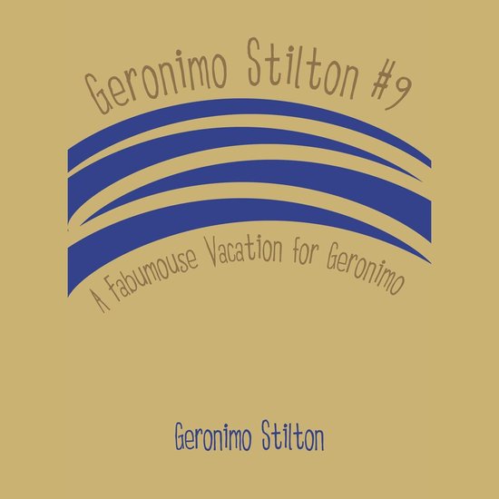 Geronimo Stilton #9: A Fabumouse Vacation for Geronimo - cover