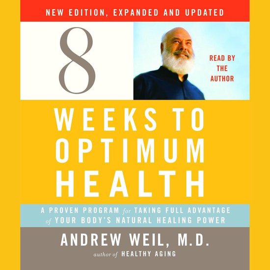 Eight Weeks to Optimum Health, New Edition, Updated and Expa ... - cover