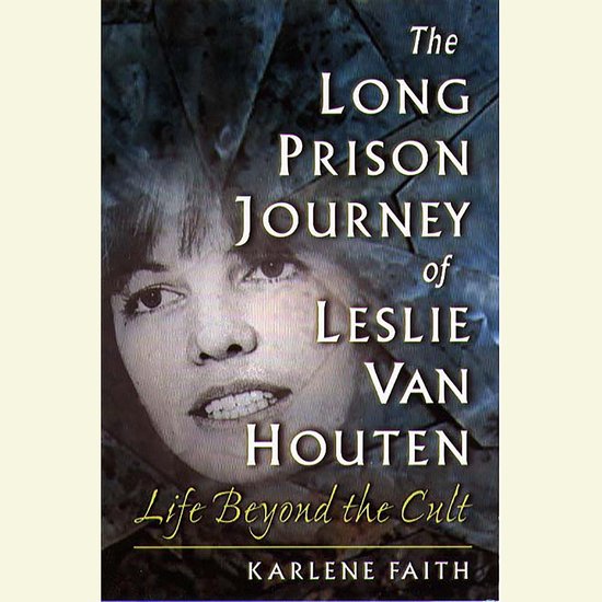 The Long Prison Journey of Leslie van Houten - cover