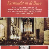 Kerstnacht in de Bavo / CD / massale samenzang in de grote of Sint Bavo kerk te Haarlem / Christelijke brassband " Arti et Religioni " / Klaas Bolt orgel