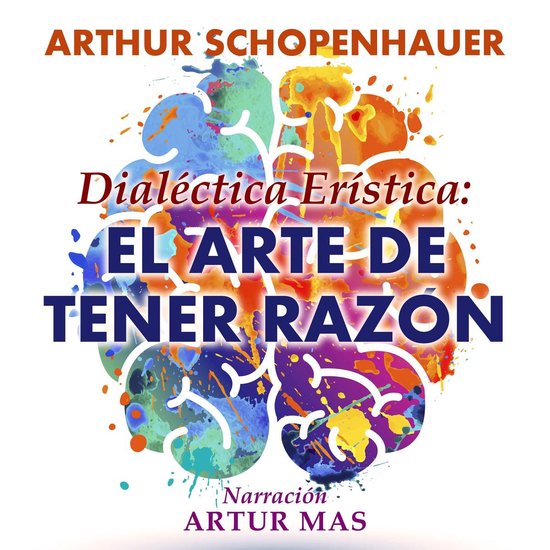 Dialéctica Erística: El Arte de Tener Razón - cover