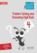Busy Ant Maths 4 - Problem Solving and Reasoning Pupil Book 4 (Busy Ant Maths)