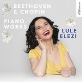 Lule Elezi - Beethoven & Chopin: Piano Works (CD)