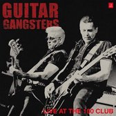 Guitar Gangsters - Live At The 100 Club (LP)