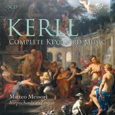 Matteo Messori - Kerll: Complete Harpsichord And Organ Music (3 CD)