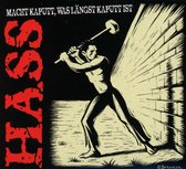 Hass - Macht Kaputt, Was Langst Kaputt Ist (CD)