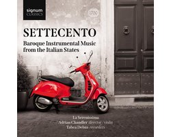 Settecento: Baroque Instrumental Music From The Italian States