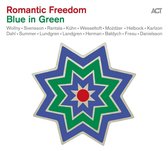 Romantic Freedom - Blue In Green