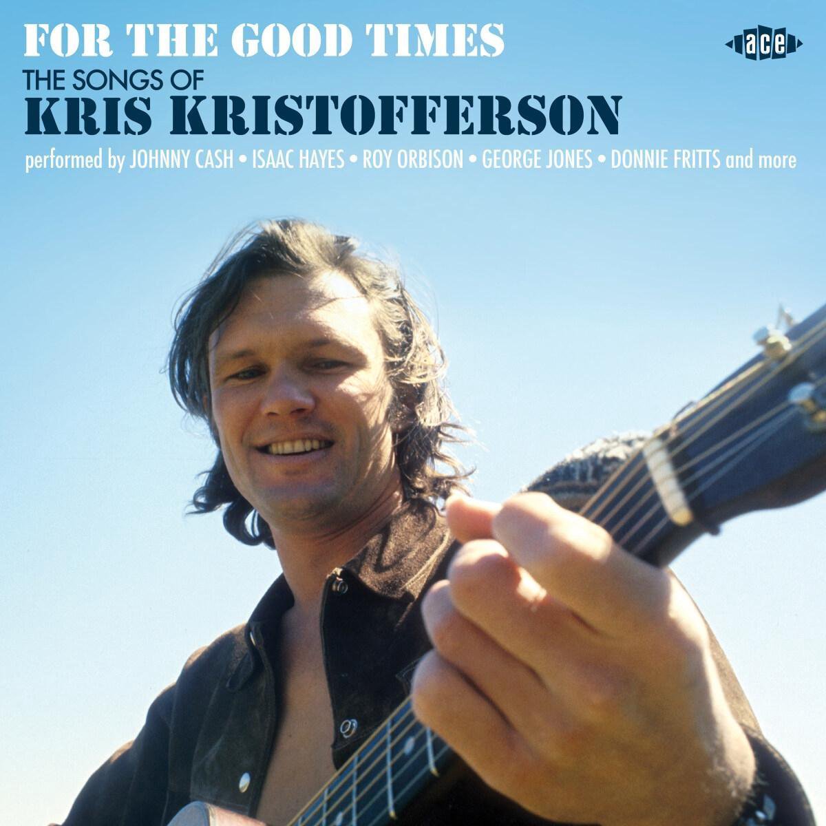 For The Good Times - The Songs Of Kris Kristoffers