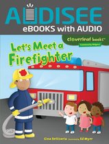 Cloverleaf Books ™ — Community Helpers - Let's Meet a Firefighter