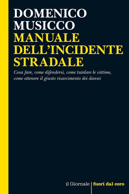 Fuori dal coro - Manuale dell'incidente stradale - cover
