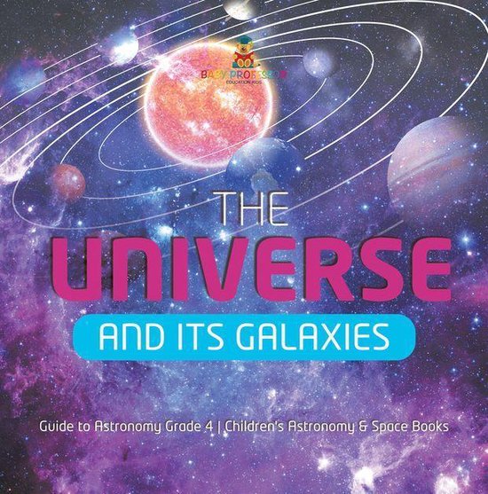 The Universe and Its Galaxies Guide to Astronomy Grade 4 Chi ... - cover