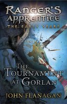 Ranger's Apprentice The Early Years 1 - The Tournament at Gorlan (Ranger's Apprentice: The Early Years Book 1)