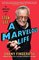 A Marvelous Life The Amazing Story of Stan Lee