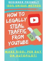 Earn Money By Legally Stealing Traffic From Youtube