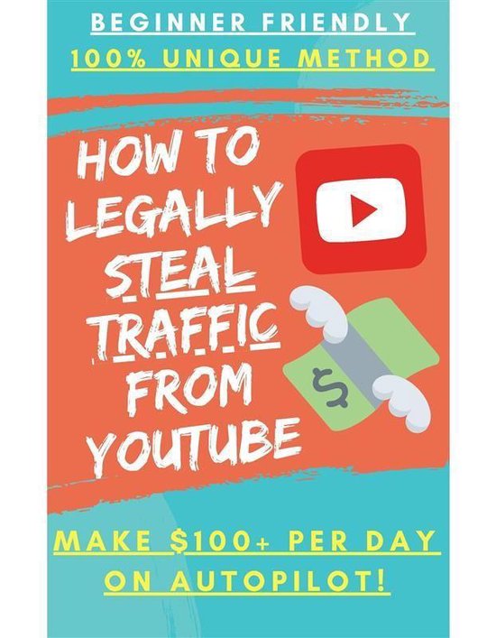 Earn Money By Legally Stealing Traffic From Youtube - cover