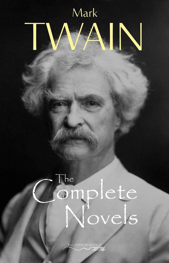 Mark Twain: The Complete Novels - cover