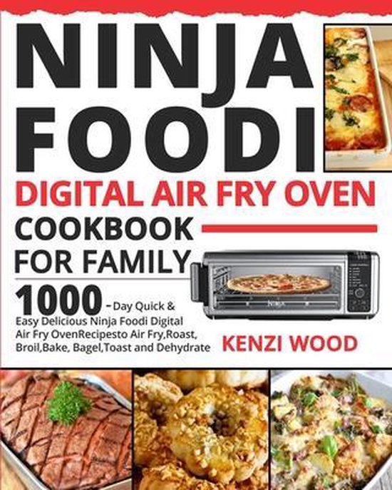 Ninja Foodi Digital Air Fry Oven Cookbook for Family - cover