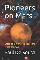 Pioneers on Mars