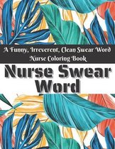 Nurse Swear Word Coloring Book