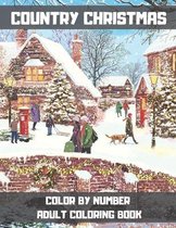 Country Christmas Color By Number Adult Coloring Book