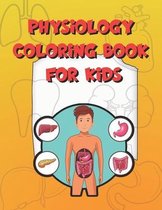 Physiology Coloring Book for Kids