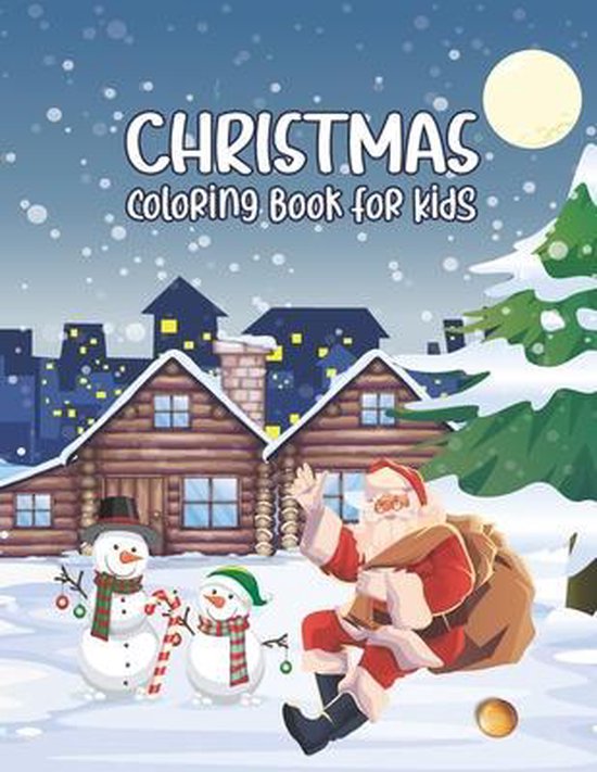 Christmas Coloring Books for Kids, Charlotte P Evewlyn 9798560602963