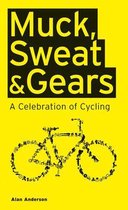 Muck, Sweat & Gears