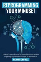 Reprogramming your mindset