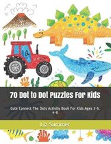 70 Dot to Dot Puzzles For Kids