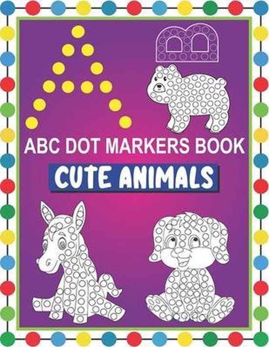 ABC Dot Markers Book Cute Animals - cover