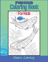 Fishing Coloring Book For Kids
