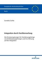 Europ�ische Hochschulschriften Recht- Integration durch Familiennachzug