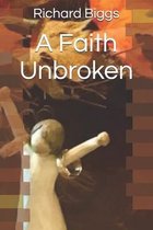 A Faith Unbroken