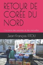 Retour de Coree Du Nord