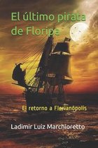 El ultimo pirata de Floripa