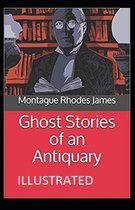 Ghost Stories of an Antiquary Illustrated