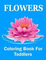 Flowers Coloring Book For Toddlers