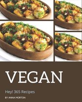 Hey! 365 Vegan Recipes