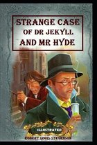 Strange Case of Dr Jekyll and Mr Hyde Illustrated